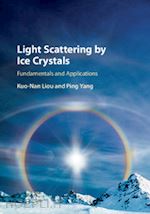 liou kuo-nan; yang ping - light scattering by ice crystals