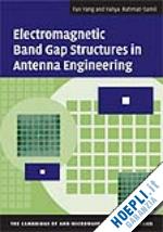 yang fan; rahmat-samii yahya - electromagnetic band gap structures in antenna engineering