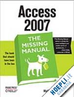 macdonald matthew - access 2007 – the missing manual
