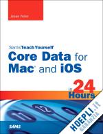 feiler j. - core data for mac and ios in 24 hours