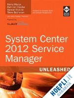 meyler kerrie; van hoecke kurt; erskine samuel; buchanan steve - system center 2012 service management unleashed