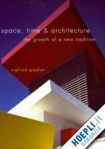 giedion sigfried - space time and architecture – the growth of a new tradition 5e