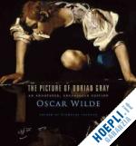 wilde oscar; frankel nicholas - the picture of dorian gray – an annotated, uncensored edition
