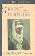 mack john - a prince of our disorder – the life of t.e lawrence (paper)