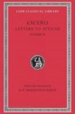 cicero cicero; shackleton bail d. r. - letters to atticus, volume iv – letters 282–426 282–426 (+ appendix, concordance, glossary, index,  maps)(trans. bailey)(latin)