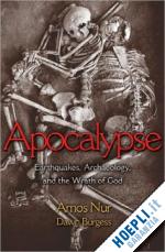 nur amos; burgess dawn - apocalypse – earthquakes, archaeology, and the wrath of god