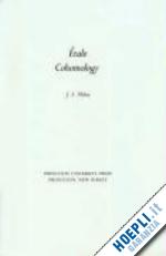 milne james s. - Étale cohomology (pms–33), volume 33