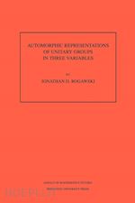 rogawski jonathan david - automorphic representation of unitary groups in three variables. (am–123), volume 123
