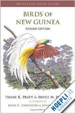 pratt thane k.; beehler bruce m.; anderton john c.; kókay szabolcs - birds of new guinea – second edition