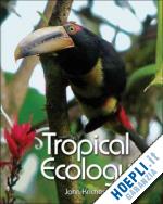 kricher john c. - tropical ecology