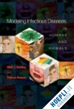 keeling matt j.; rohani pejman; rohani pejman - modeling infectious diseases in humans and animals