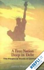 macdonald james - a free nation deep in debt – the financial roots of democracy