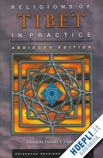 lopez donald s. - religions of tibet in practice – abridged edition