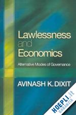 dixit avinash k. - lawlessness and economics – alternative modes of governance