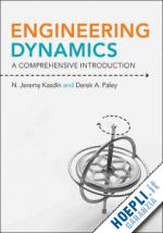 kasdin n. jeremy; paley derek; paley derek a. - engineering dynamics – a comprehensive introduction