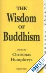 christmas humphreys - the wisdom of buddhism