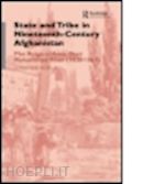 christine noelle - state and tribe in nineteenth-century afghanistan