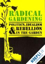 mckay george - radical gardening
