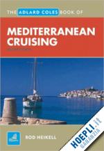 heikell rod - mediterranean cruising