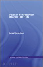 richardson james - travels in the great desert