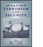 wilkinson paul; jenkins brian - aviation terrorism and security