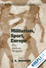 mangan j a (curatore) - militarism, sport, europe