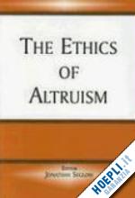 seglow jonathan (curatore) - the ethics of altruism