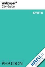 aa.vv. - kyoto - wallpaper city guide