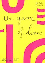tullet herve' - the game of lines