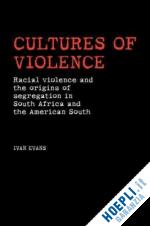 evans ivan - cultures of violence