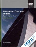 hewson n - prestressed concrete bridges – design and construction