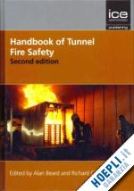 beard alan; carvel richard - handbook of tunnel fire safety
