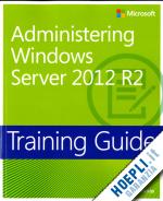 thomas orin - training guide: administering windows server 2012 r2