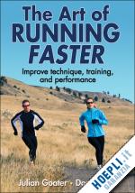 goater julian; melvin don - the art of running faster