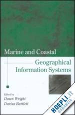 wright dawn j. (curatore); barlett darius j. (curatore) - marine and coastal geographical information systems