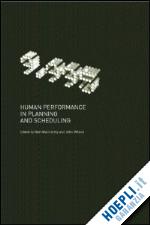 maccarthy b l (curatore); wilson john r. (curatore) - human performance in planning and scheduling