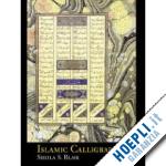 blair sheila s. - islamic calligraphy