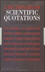mackay alan l. - a dictionary of scientific quotations