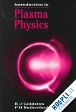 goldston r.j; rutherford p.h - introduction to plasma physics