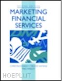 wright mike; watkins trevor; ennew christine (curatore) - marketing financial services