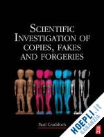 craddock paul (curatore) - scientific investigation of copies, fakes and forgeries