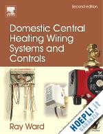 ward raymond - domestic central heating wiring systems and controls