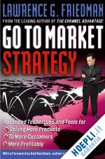 friedman lawrence - go to market strategy