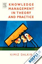 dalkir kimiz - knowledge management in theory and practice