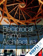 popovic larsen olga - reciprocal frame architecture