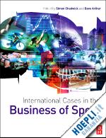 chadwick simon; arthur dave - international cases in the business of sport