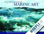 aa.vv. - celebration of marine art (a).sixty years of the royal society of marine artists