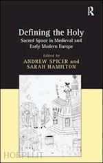 hamilton sarah; spicer andrew (curatore) - defining the holy