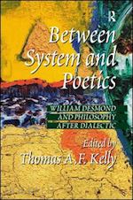 kelly thomas a.f. (curatore) - between system and poetics