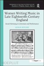 ritchie leslie - women writing music in late eighteenth-century england